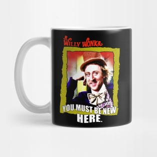 Wonka - You Must Be New Here Mug